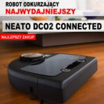NEATO DC02 CONNECTED (2999 ZŁ).  Kurier pobranie 0zł. Natychmiastowy odbiór: Sklep z robotami - Warszawa