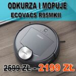 ECOVACS DEEBOT R95 MKII  -  PROMOCJA! ROBOT OD POLSKIEGO DYSTRYBUTORA, ODBIÓR OSOBISTY: WARSZAWA - KURIER ZA POBRANIEM 0zł.