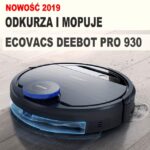 Ecovacs Deebot Pro 930. POLSKA DYSTRYBUCJA. Sklep z robotami Warszawa - Galeria Ursynów.