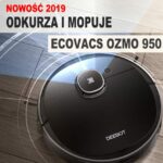 Ecovacs Deebot Ozmo 950.  Sklep Ecovacs - Warszawa, kurier 0 zł. NATYCHMIASTOWA WYSYŁKA